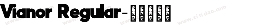 Vianor Regular字体转换